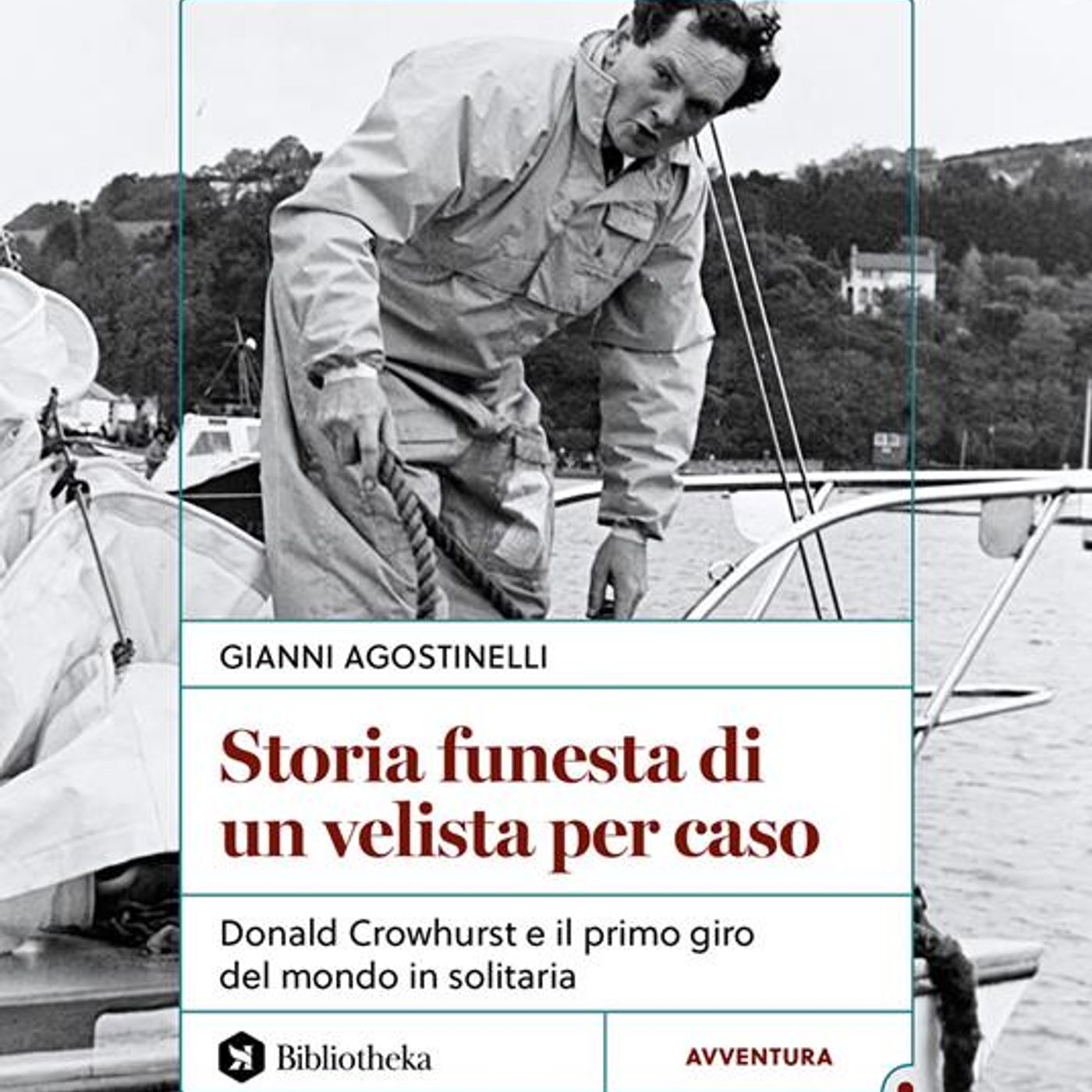 Gianni Agostinelli "Storia funesta di un velista per caso" episode artwork