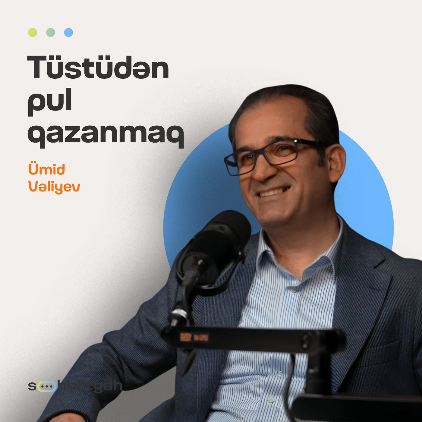 Sağlam qidalanma biznesi, tüstüdən pul qazanmaq | Ümid Vəliyev | Söhbətgah