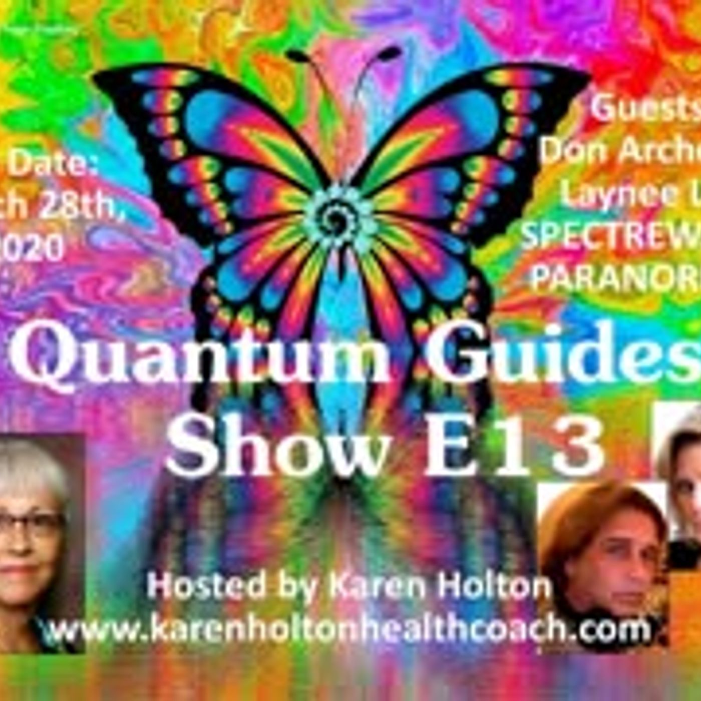 Quantum Guides Show E13 - Don Archer & Laynee Loy SPECTREWAVES PARANORMAL