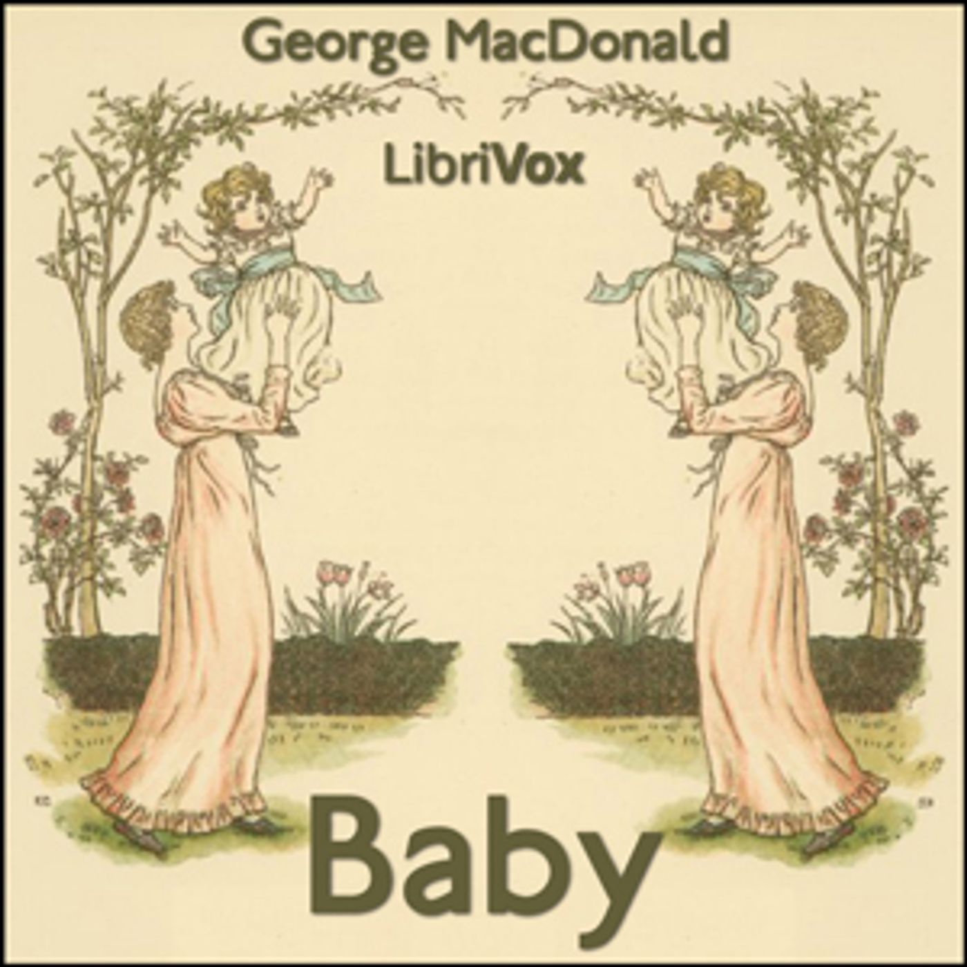 Baby by George MacDonald (1824 - 1905)