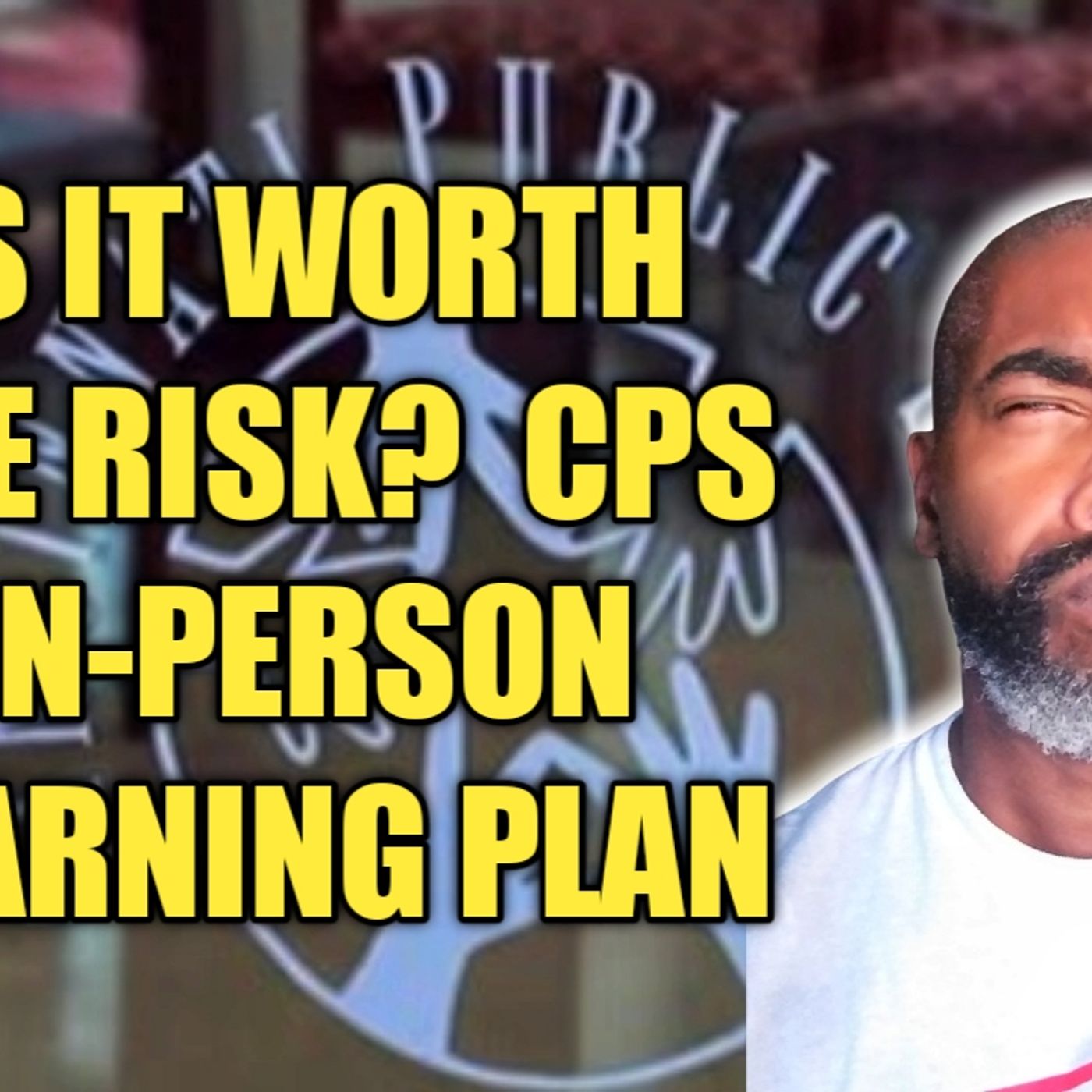 03.11 \ Is It Worth It? CPS Plan For  In-Person 5 Days A Week Learning episode artwork