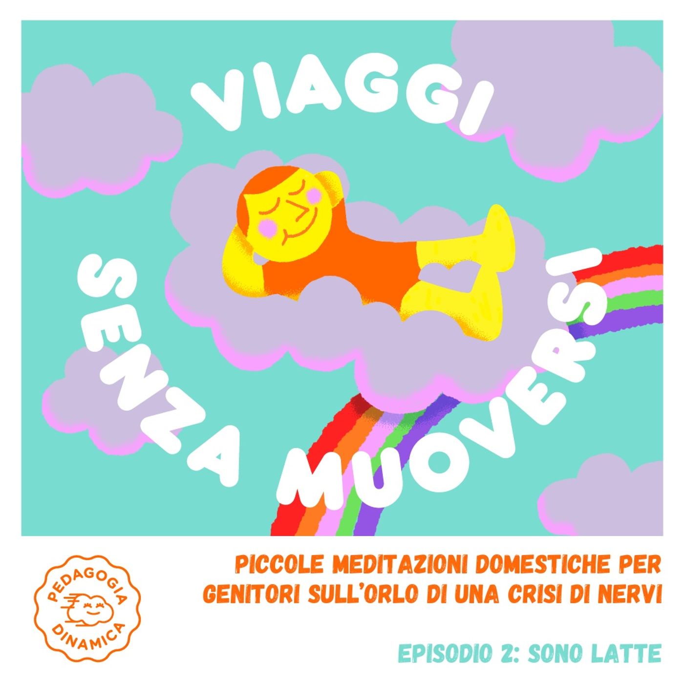 Viaggi senza muoversi #2: Sono latte episode artwork