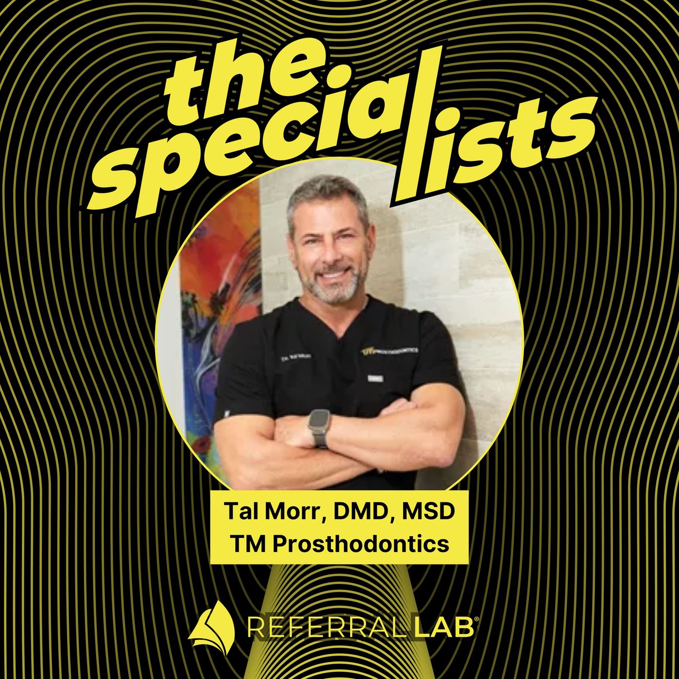 Special List #29: Three Career Paths, No Wrong Answer: Which Dentist Are You? with Dr. Tal Morr