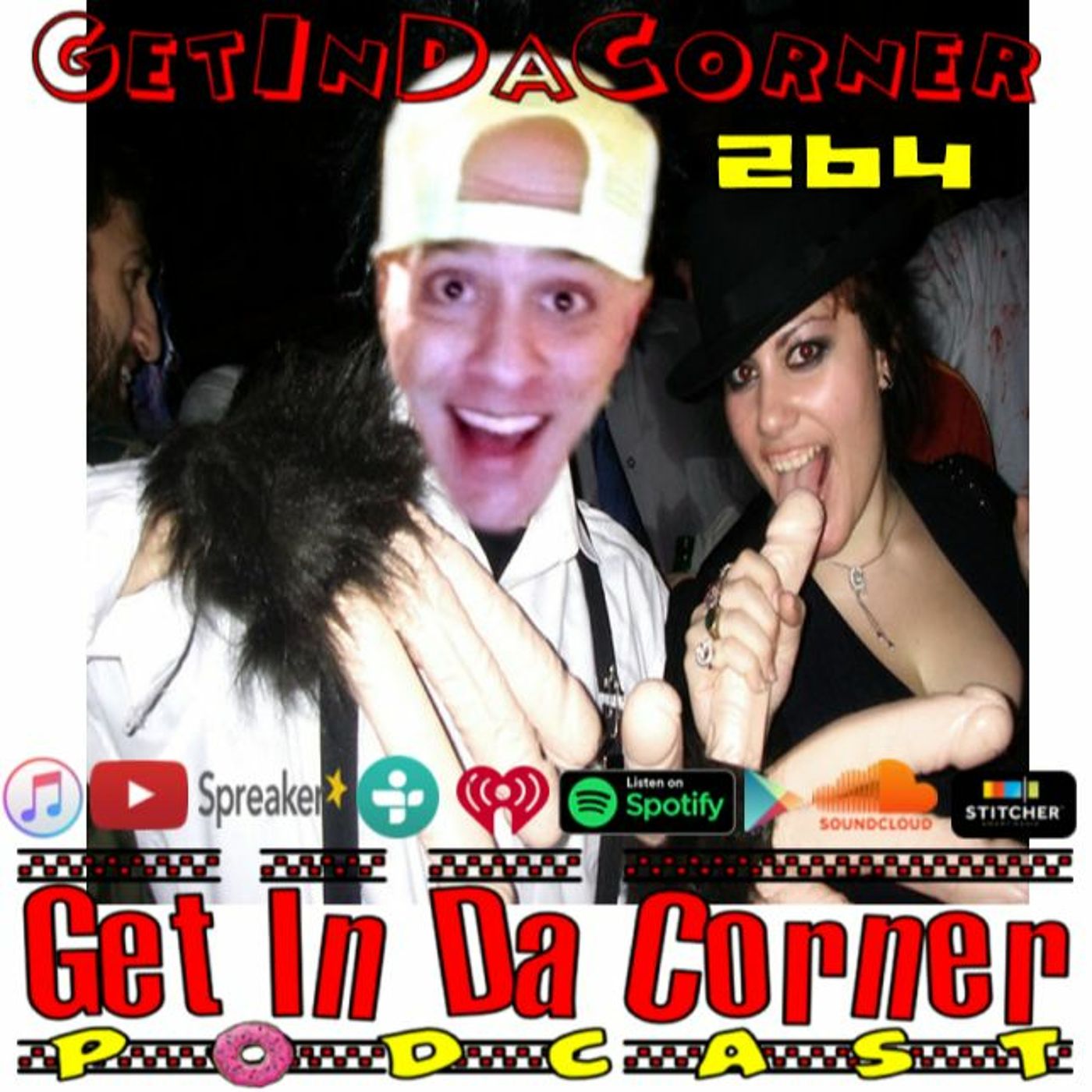 Edward Penis Hands - Get In Da Corner podcast 264 episode artwork