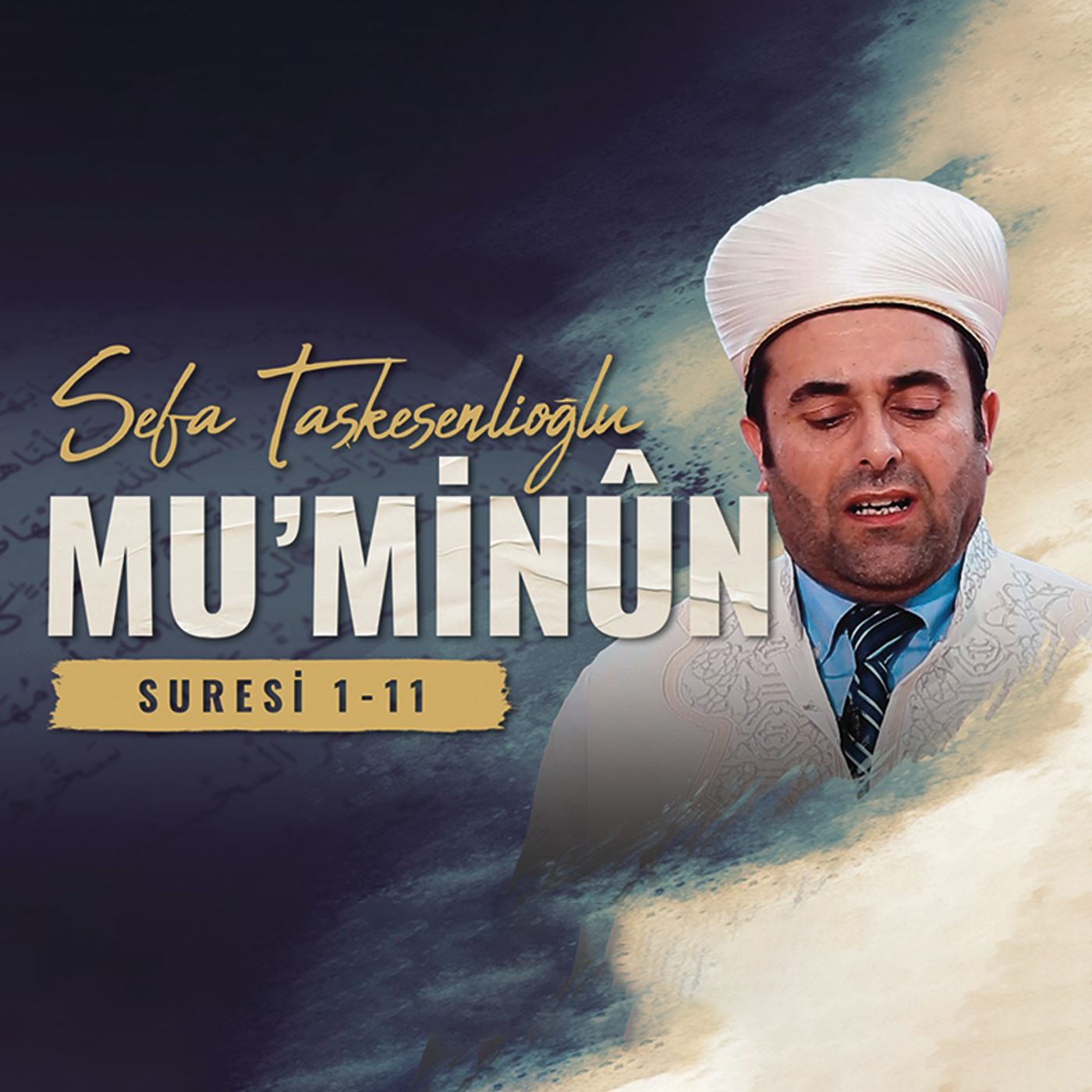 Mu'minun suresi 1-11 - Sefa Taşkesenlioğlu episode artwork
