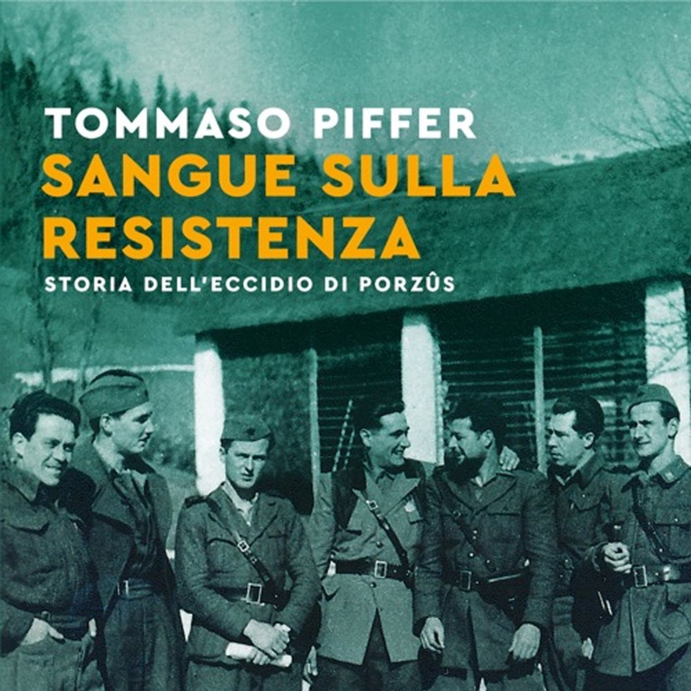 Sangue sulla Resistenza | Tommaso Piffer episode artwork