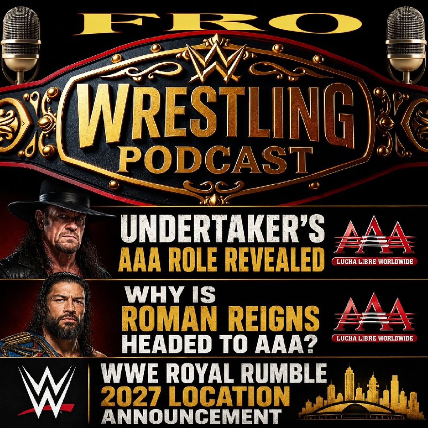 Undertaker's AAA Role Revealed - Roman Reigns to AAA Explained - Royal Rumble Location Announced episode artwork