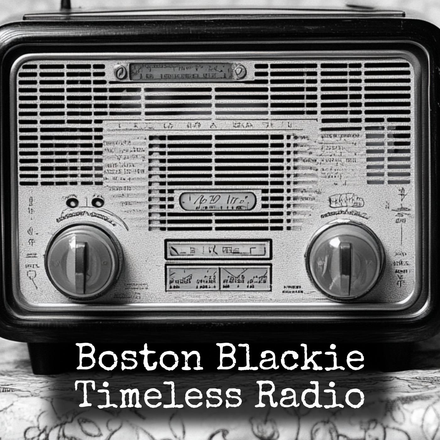 Boston Blackie - Timeless Radio