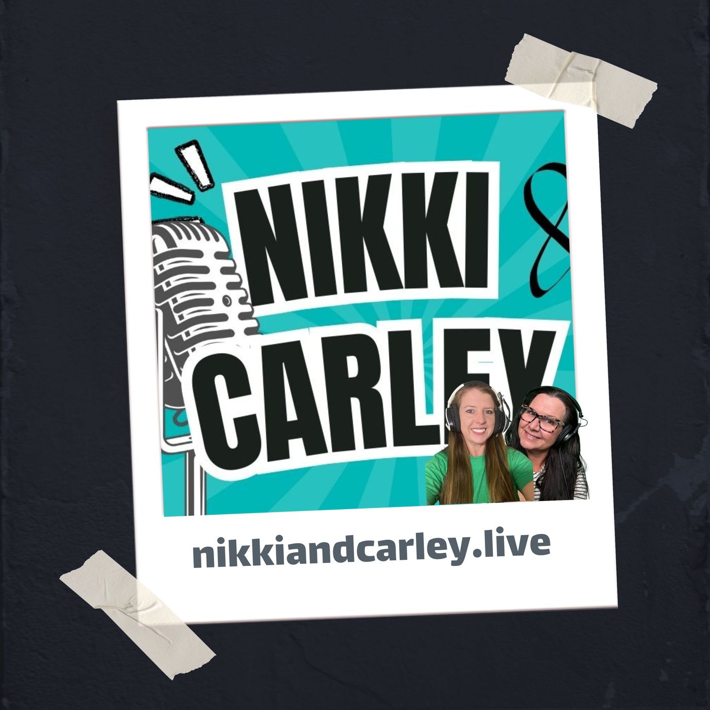 Nikki and Carley