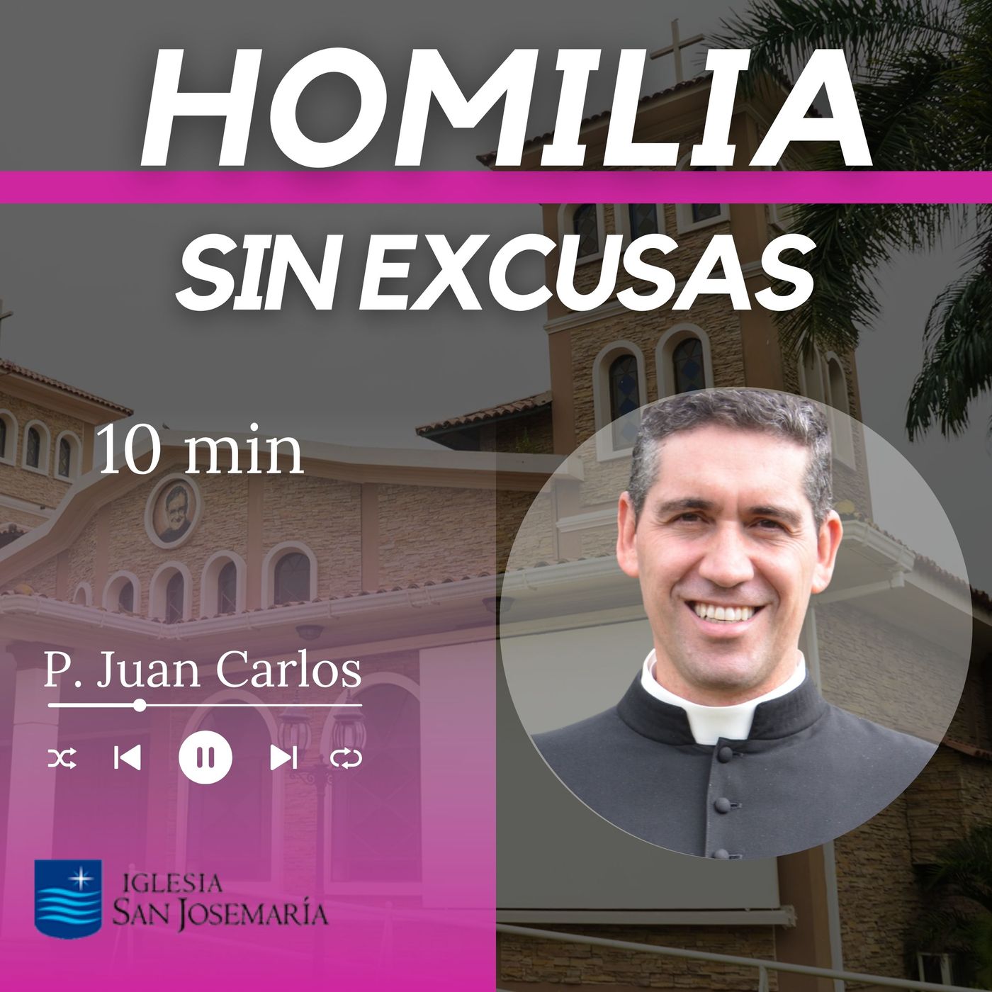 HOMILIA: Sin excusas (10 min)