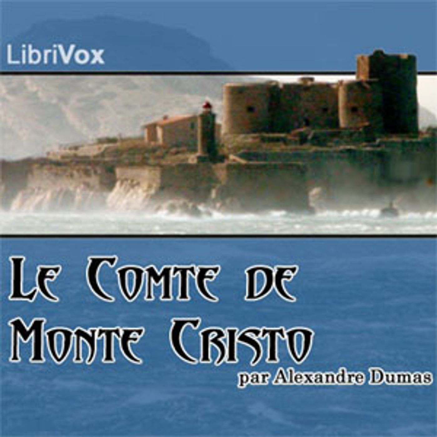 Podcast Alexandre Dumas, Le Comte de Monte-Cristo