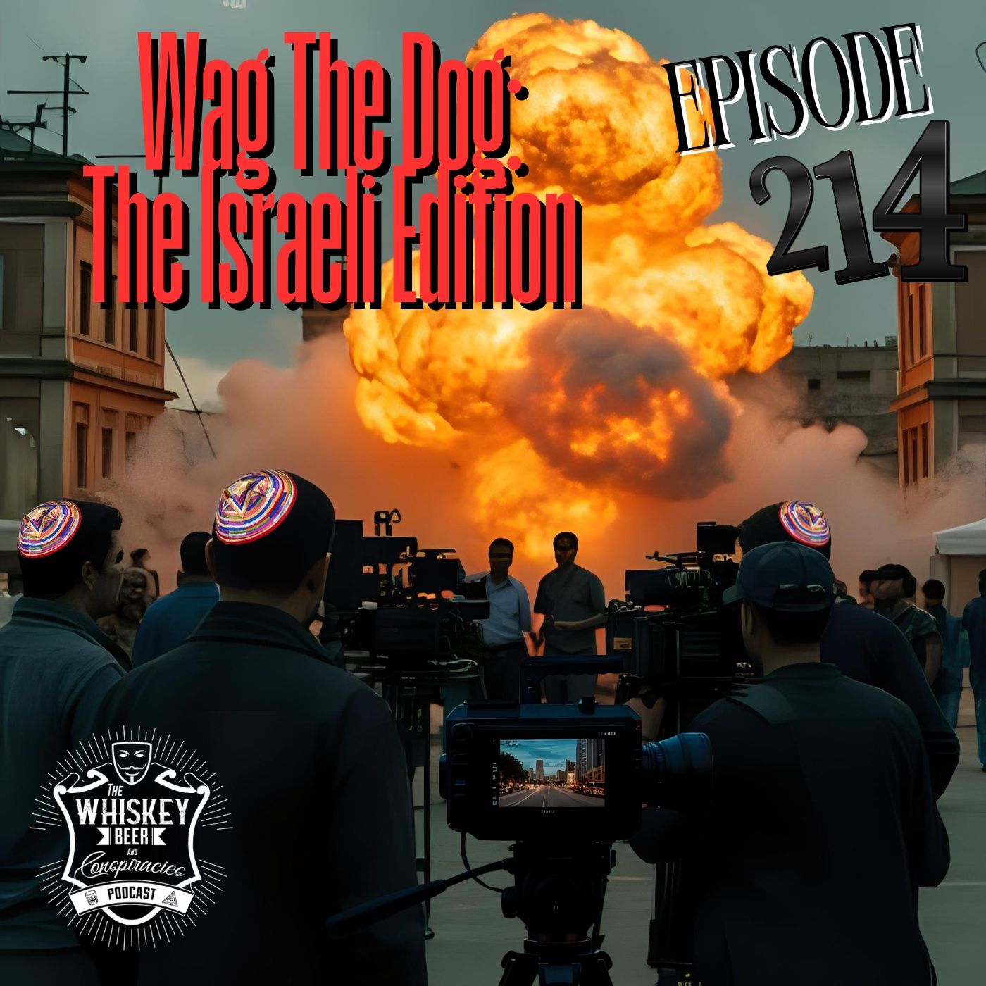 #214 Wag The Dog - Israeli Edition