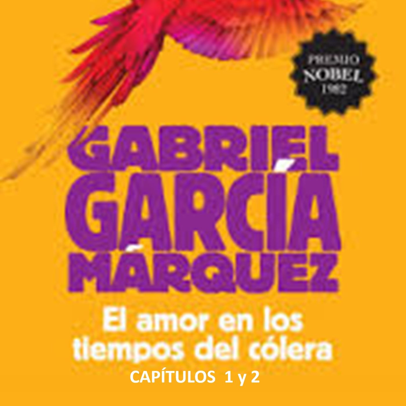 El amor en los tiempos del cólera - Capítulos 1 y 2. episode artwork