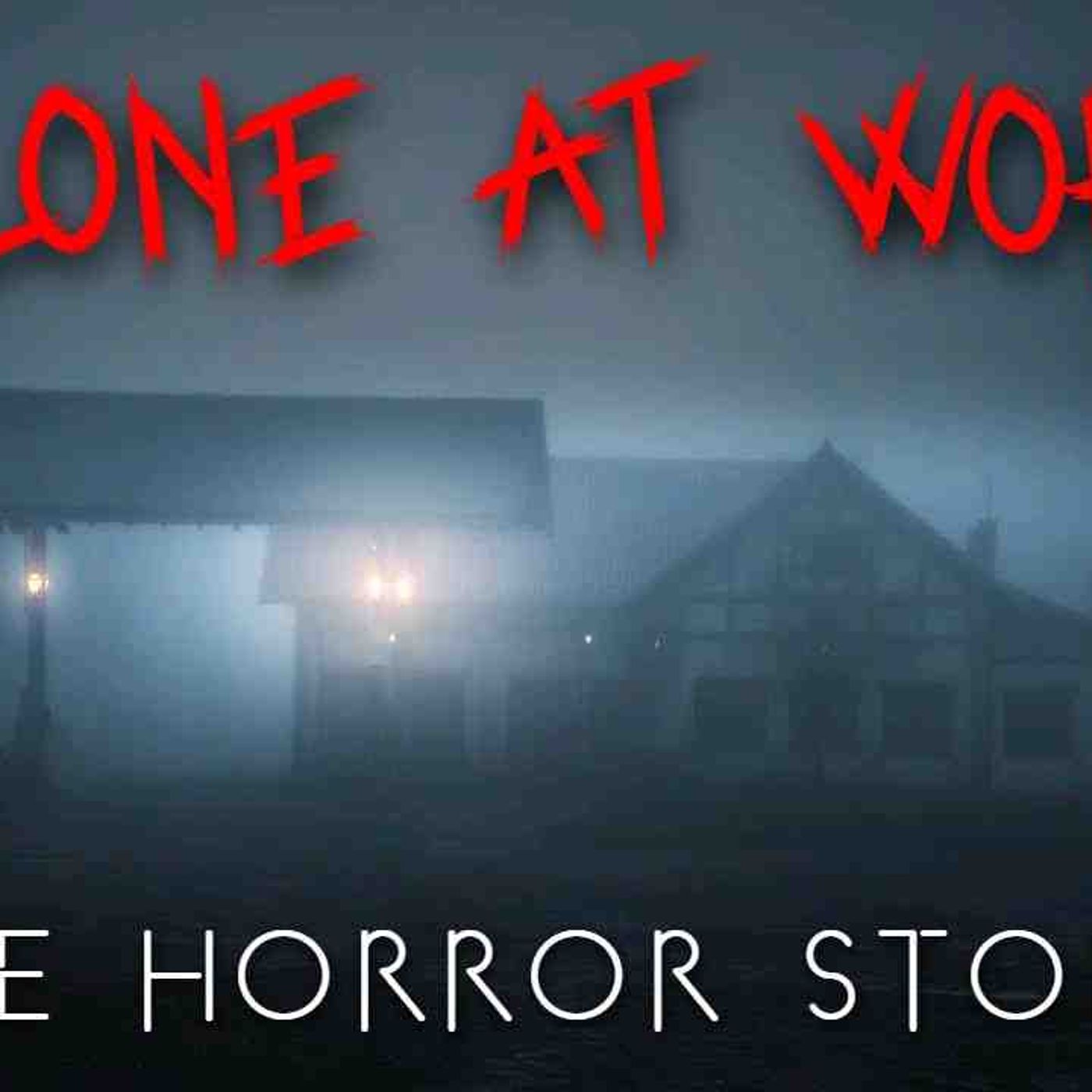 3 True Night Shift Alone at Work Horror Stories