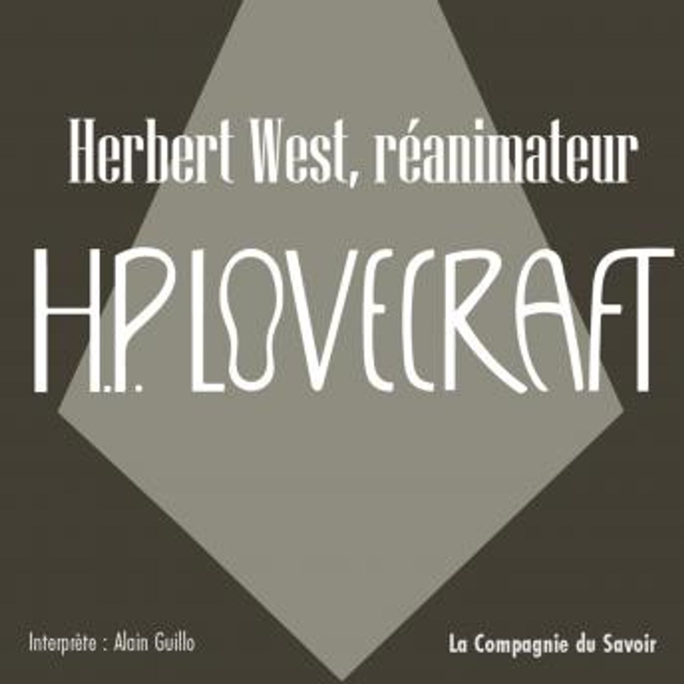 [French] - Herbert West, réanimateur: La collection HP Lovecraft by H.P. Lovecraft episode artwork