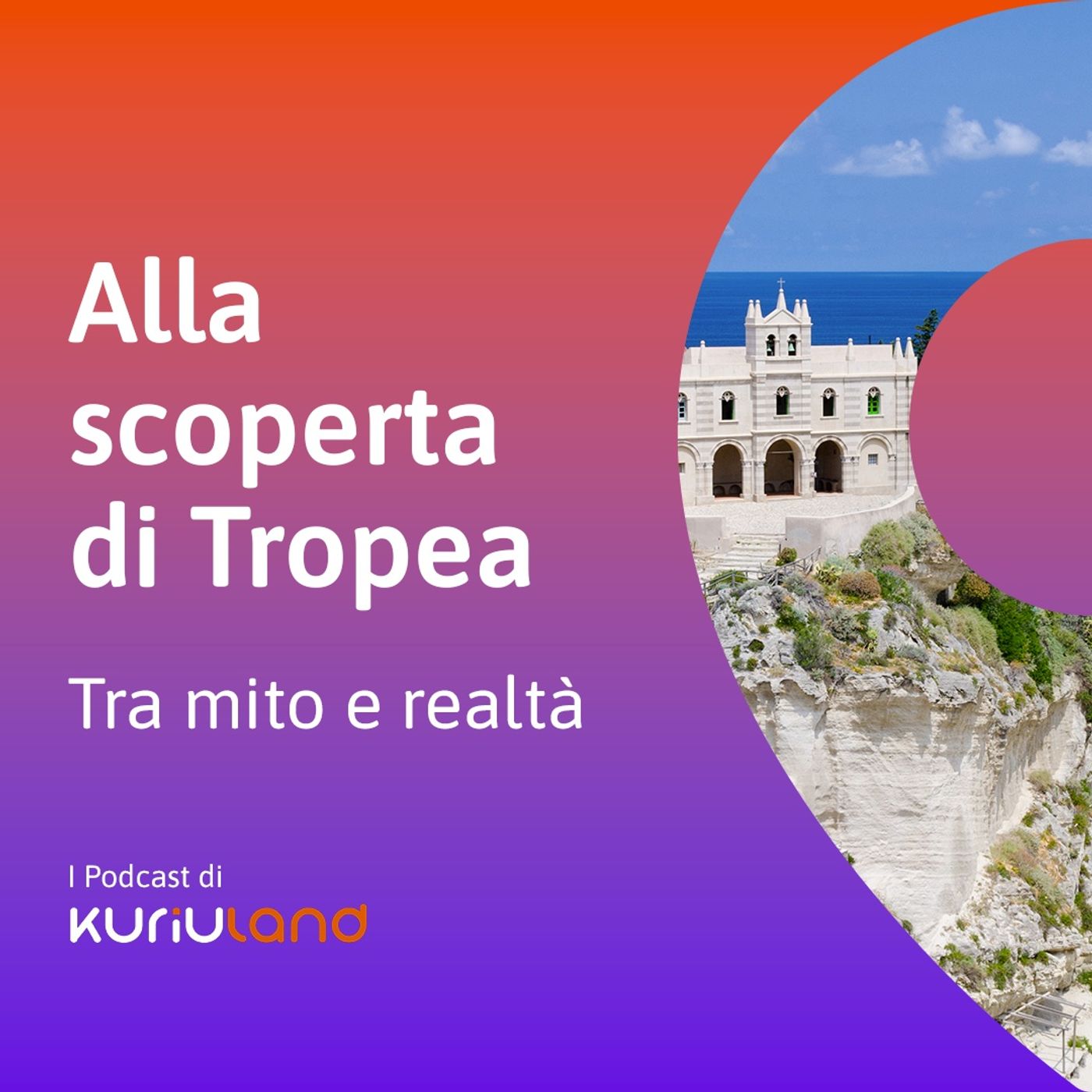 Alla scoperta di Tropea. Tra mito e realtà episode artwork