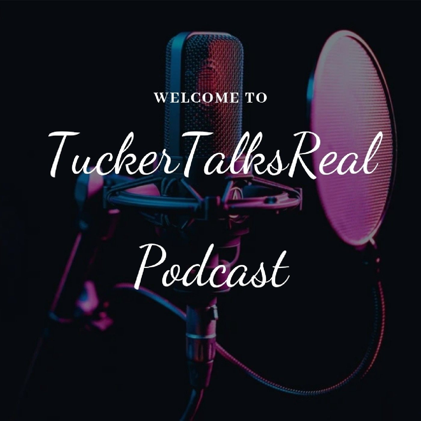 Tucker Talks Real