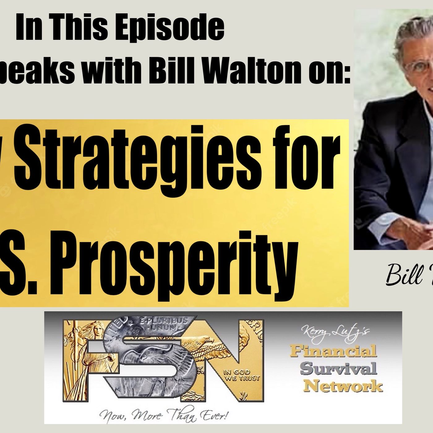 cover of episode New Strategies for U.S. Prosperity - Bill Walton #6178