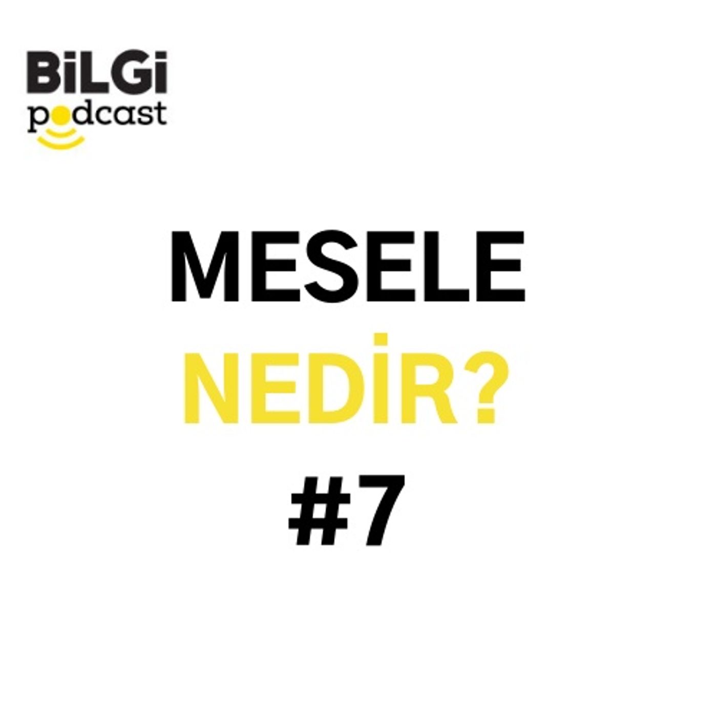 BİLGİ Podcast