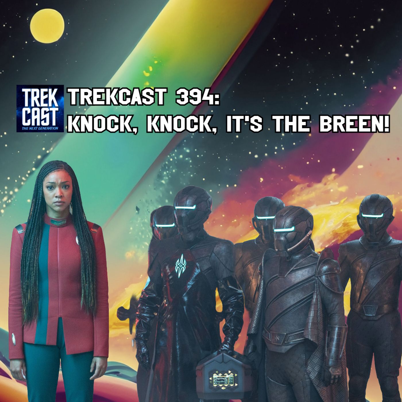 Trekcast 394: Knock, Knock, it’s the Breen!