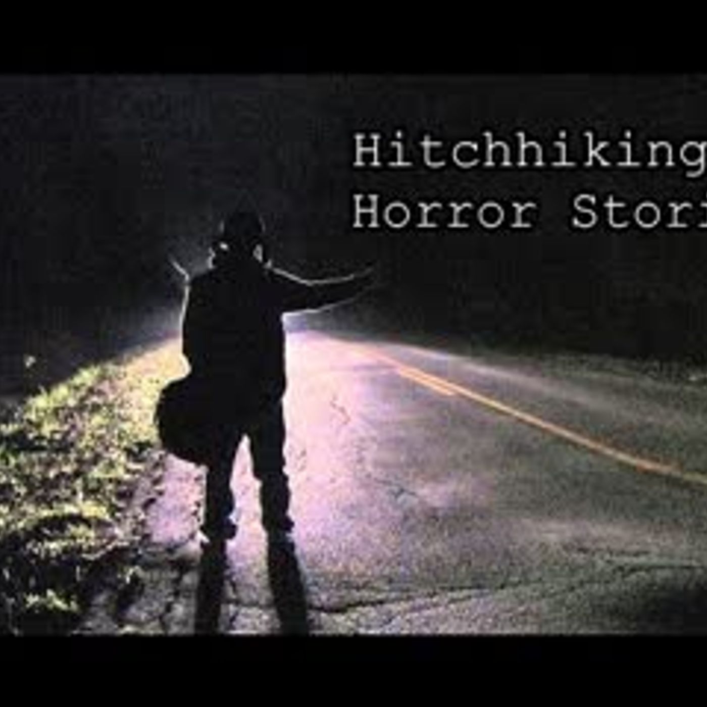 3 Creepy TRUE Hitchhiking Horror Stories