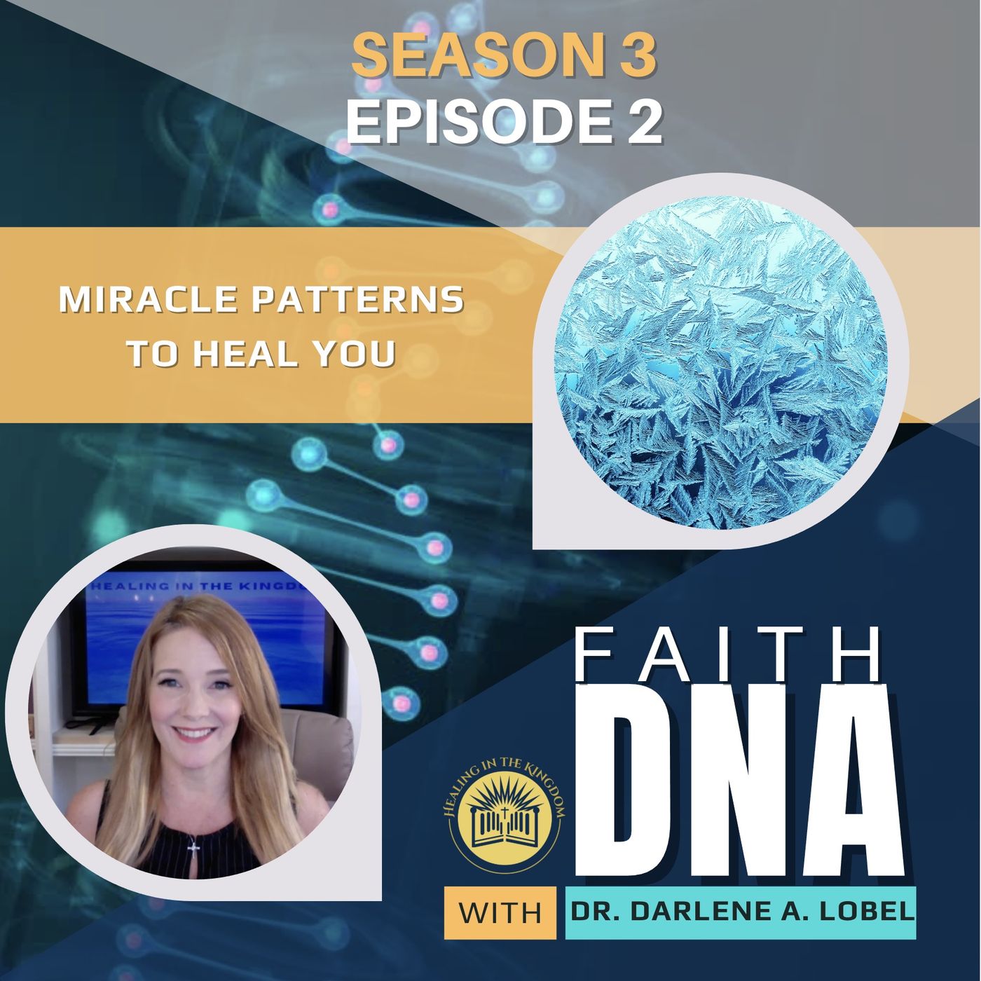 Faith DNA with Dr. Darlene A. Lobel