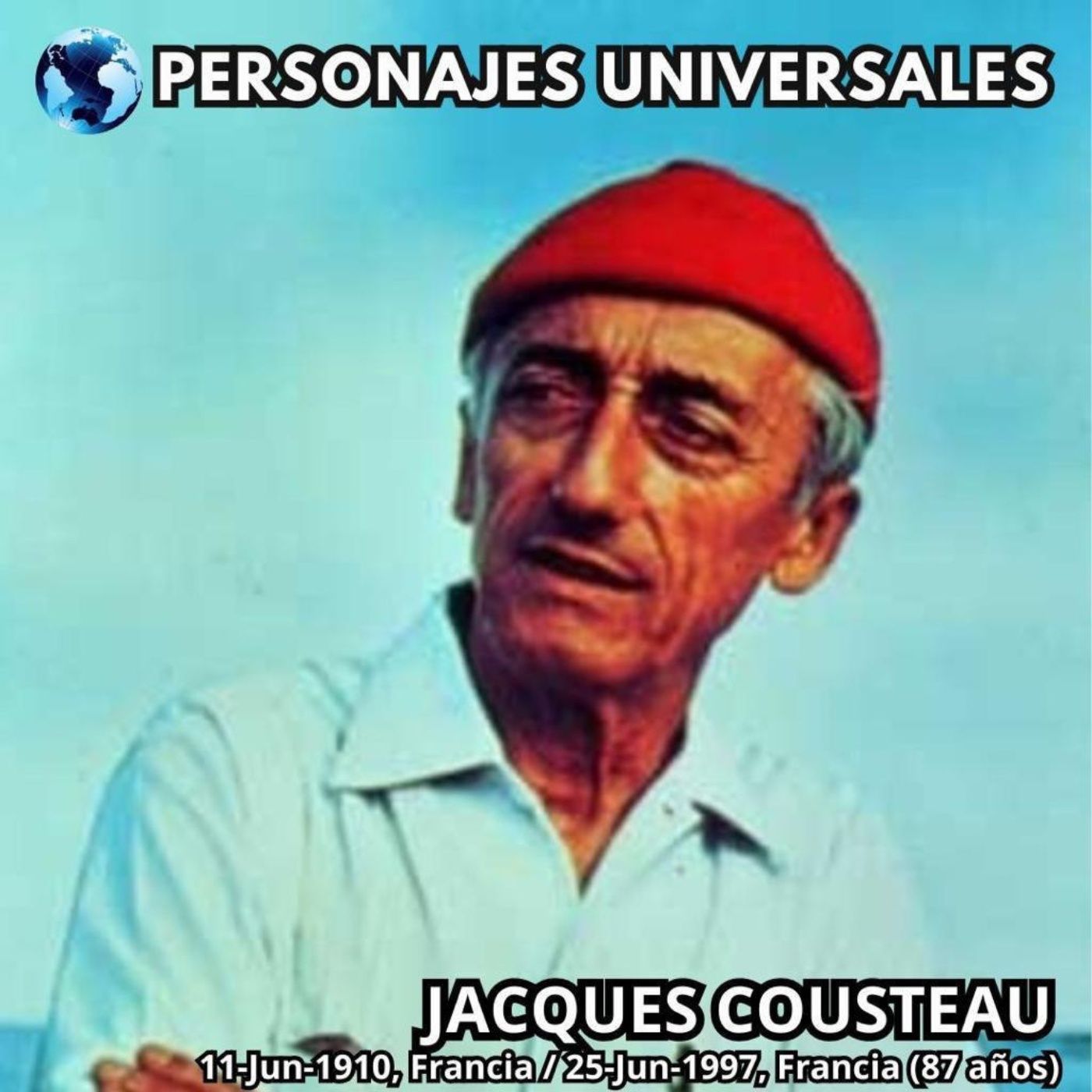 Jacques Cousteau Biografía 79 de Personajes Universales por Carlos Laya episode artwork