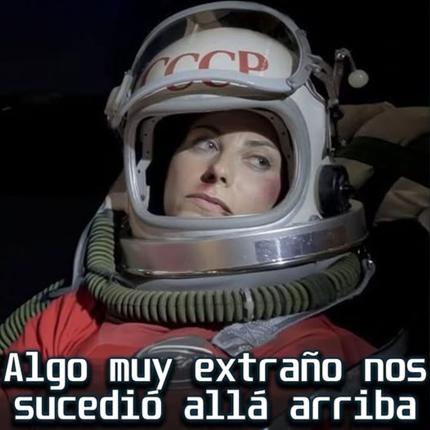 QUÉ DEMONIOS VIERON ALLÁ ARRIBA Expedientes Soviéticos OVNI episode artwork