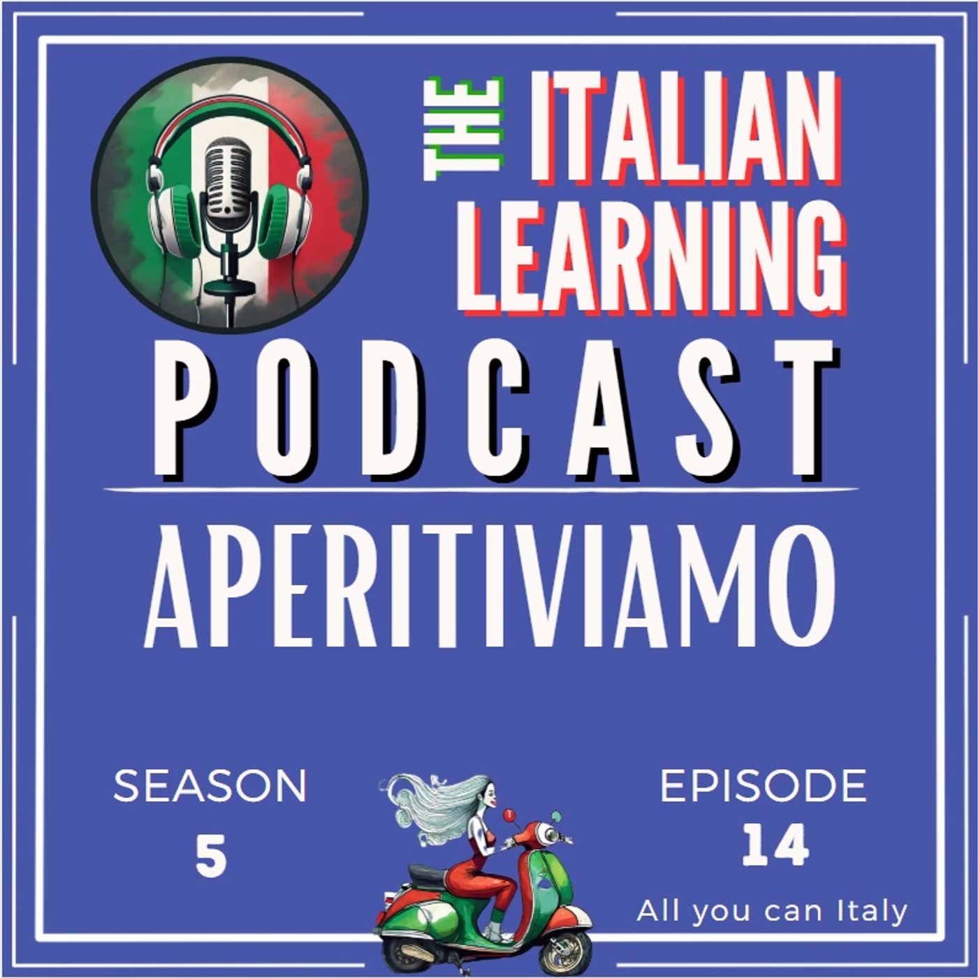 ITALIAN PODCAST - ITALIA ITALIANI E ITALIANERIE - APERITIVIAMO 🎙🎧