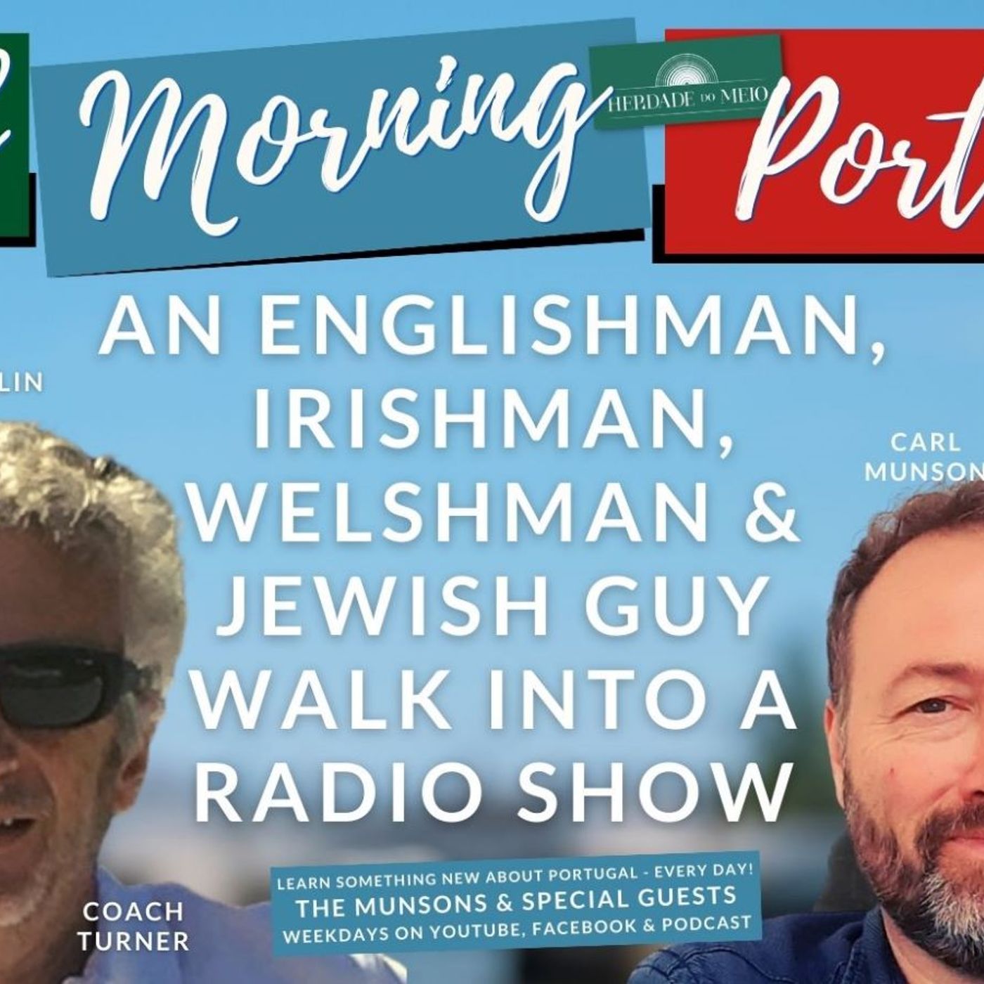 An Englishman, Irishman, Welshman & Jewish Guy Walk into a Radio Show about Portugal