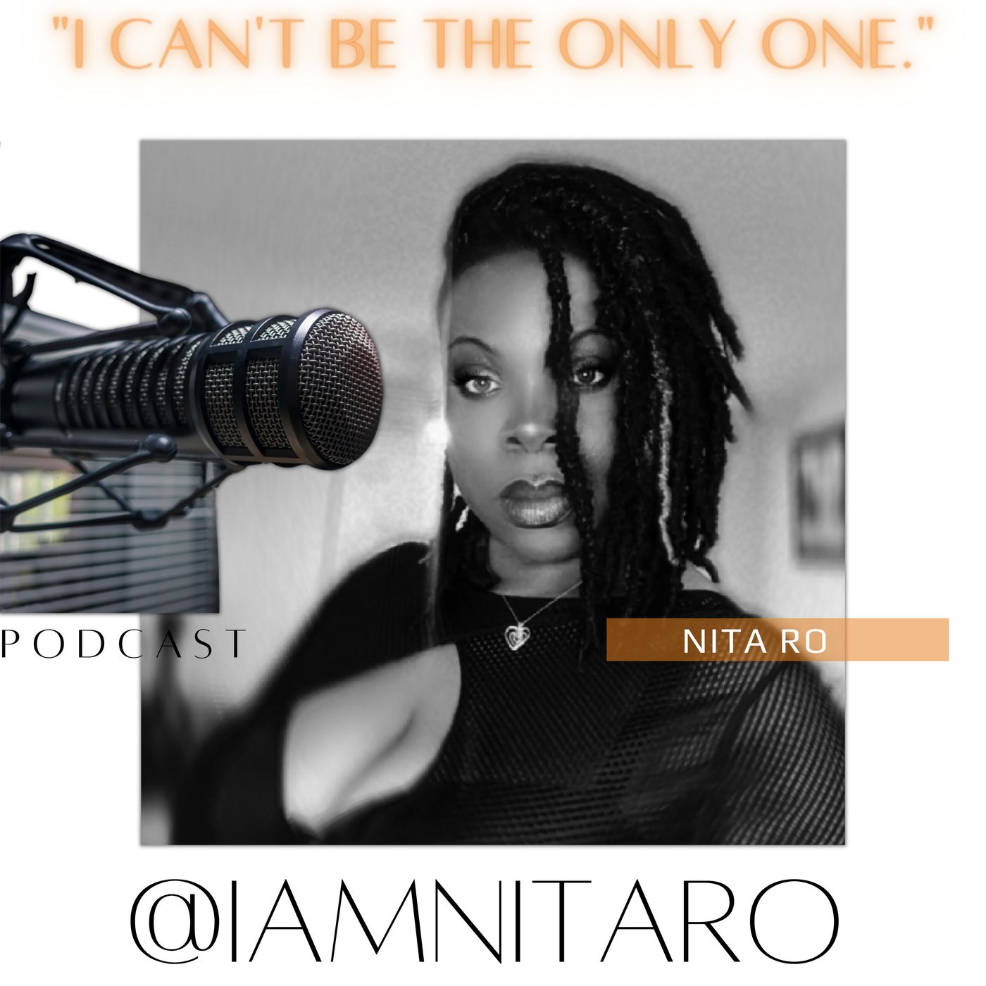 “I Can’t Be The Only One.” Podcast