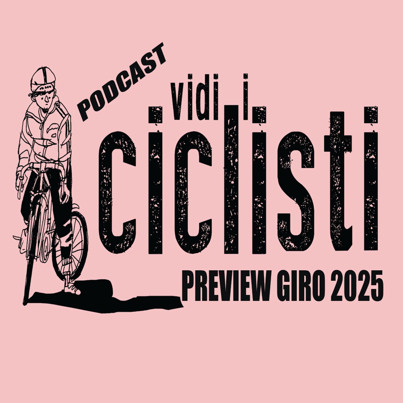 Vidi i Ciclisti Preview Giro 2025 episode artwork