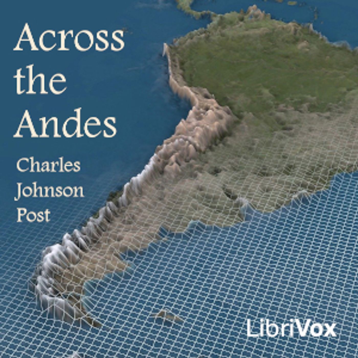 Across the Andes, Charles Johnson Post podcast artwork