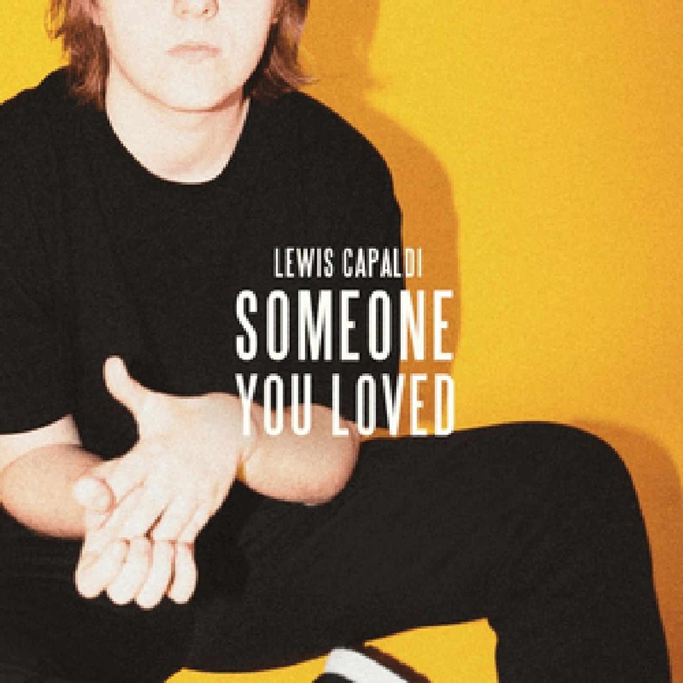 Someon you Loved - Lewis Capaldi