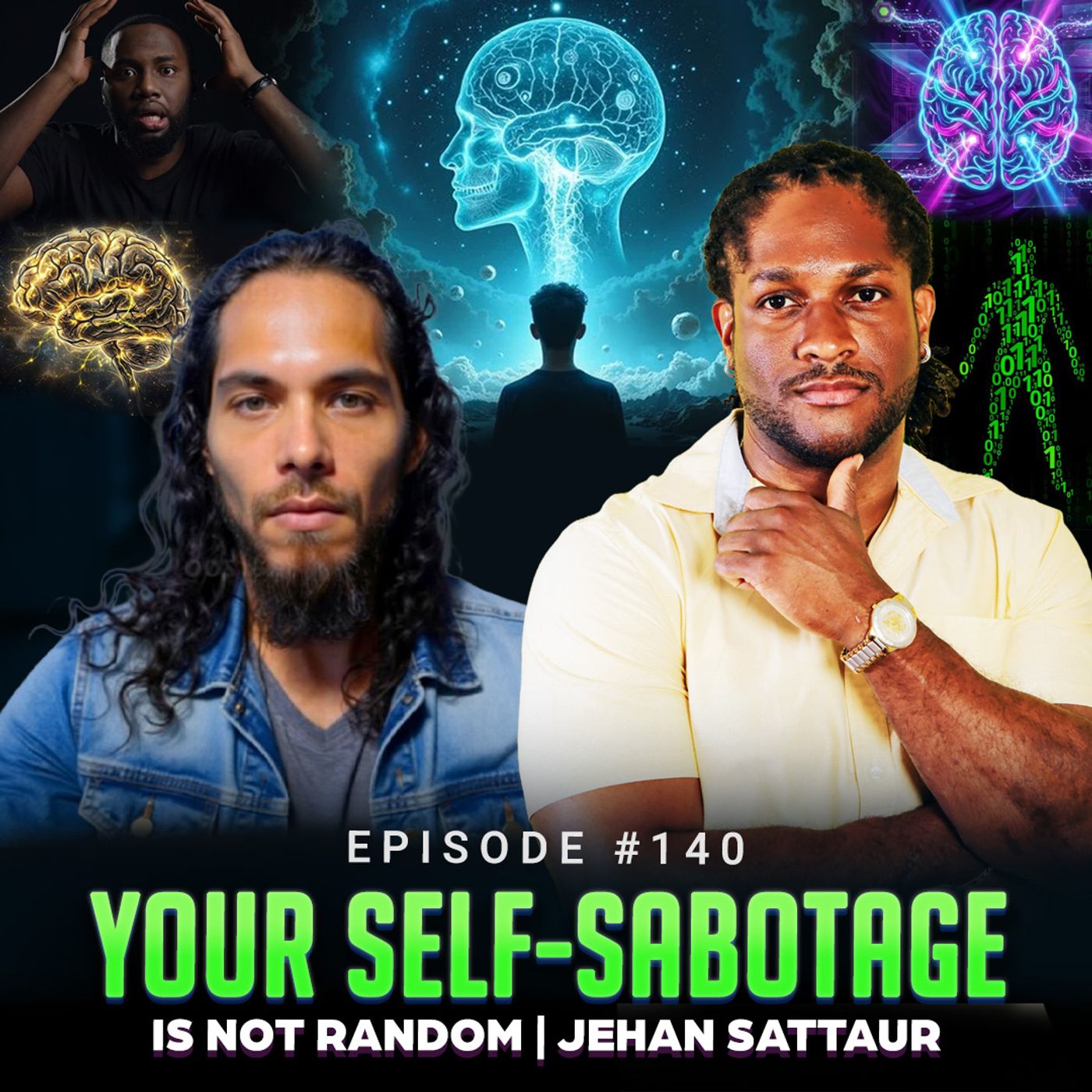 Episode #140 - Your Self-Sabotage Is Not Random | Jehan Sattaur episode artwork