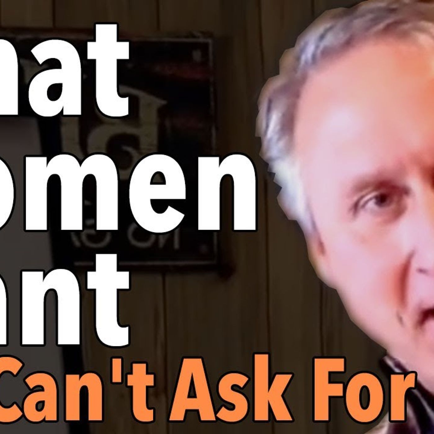 What Women Want But Can't Ask For