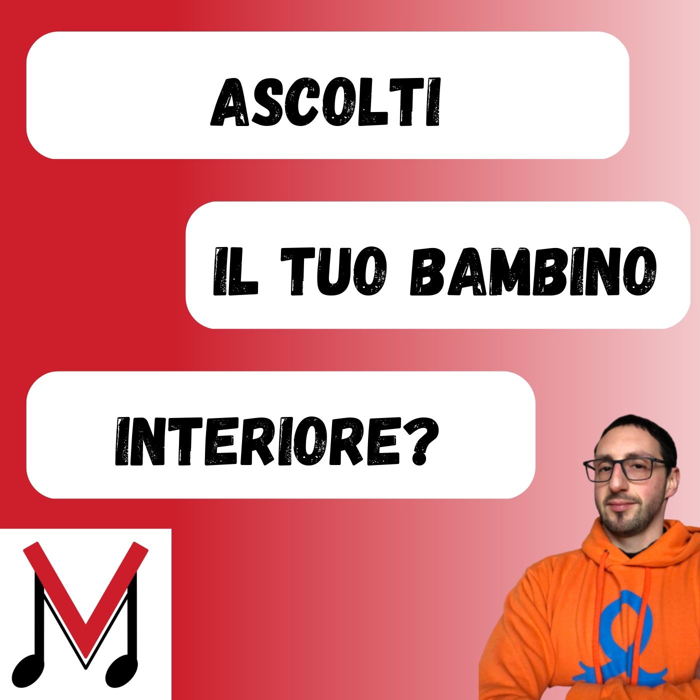 94 - Perché devi prenderti cura del tuo bambino interiore se vuoi migliorarti costantemente episode artwork