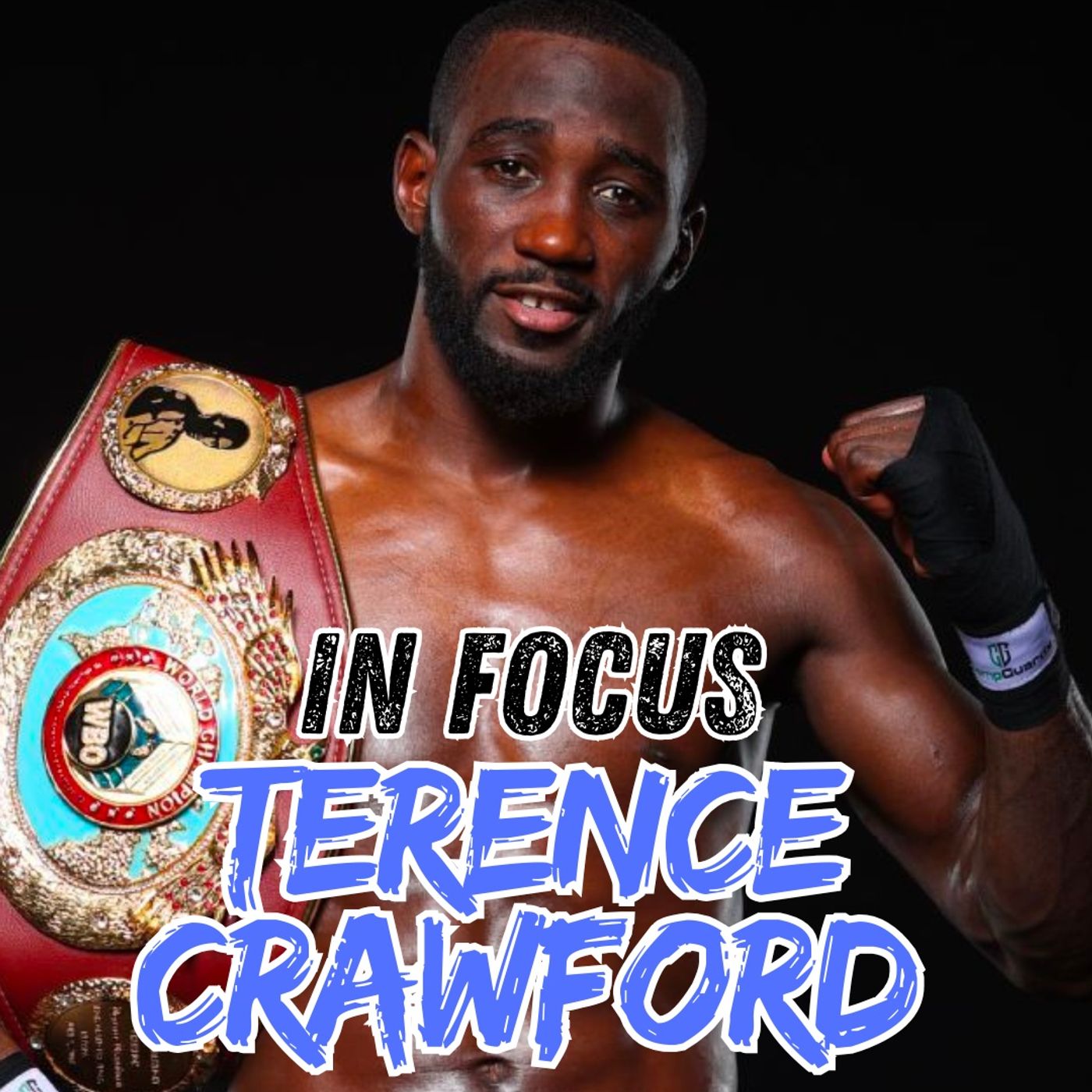 IN FOCUS: TERENCE CRAWFORD episode artwork