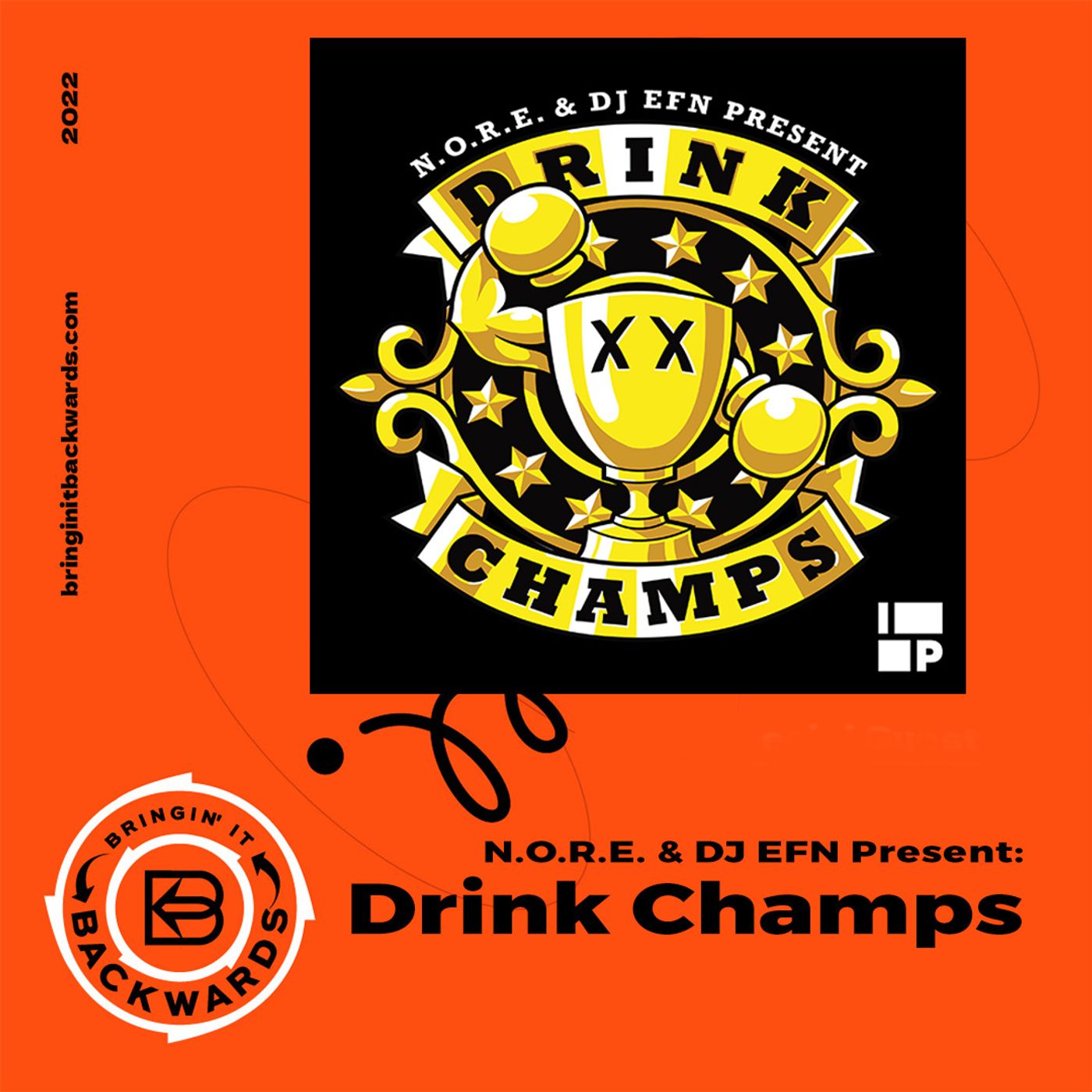 N.O.R.E. & DJ EFN Present: Drink Champs