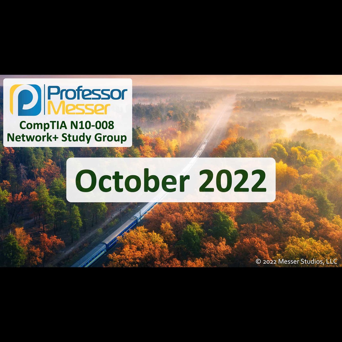 Professor Messer's N10-008 Network+ Study Group After Show - October 2022