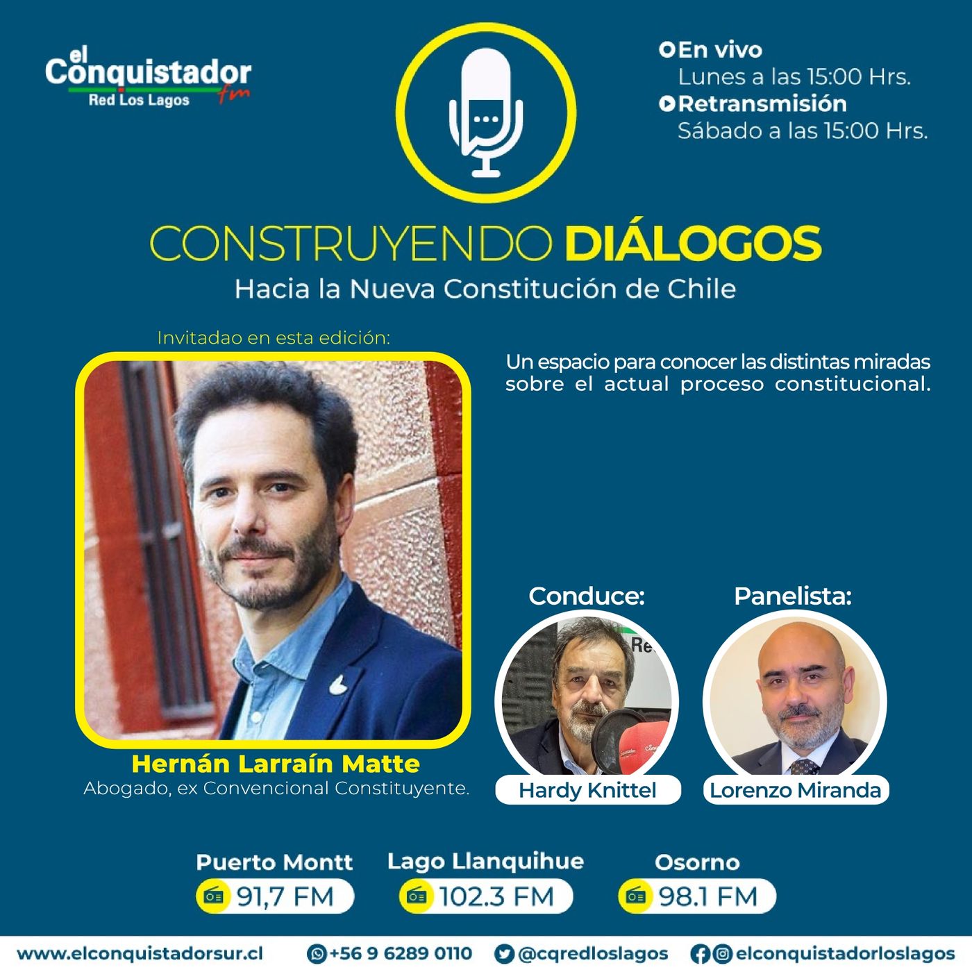 Capítulo 7. Hernán Larraín Matte, abogado, ex presidente de Evópoli y ex convencional constituyente conversó en  Construyendo Diálogos.