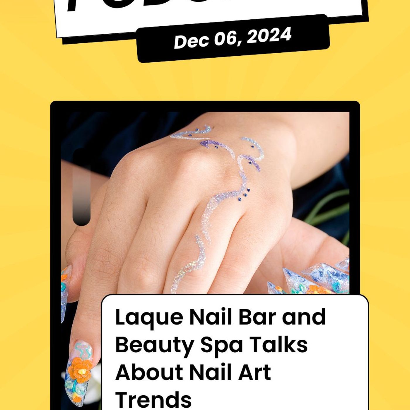 Laque Nail Bar and Beauty Spa Talks About Nail Art Trends episode artwork