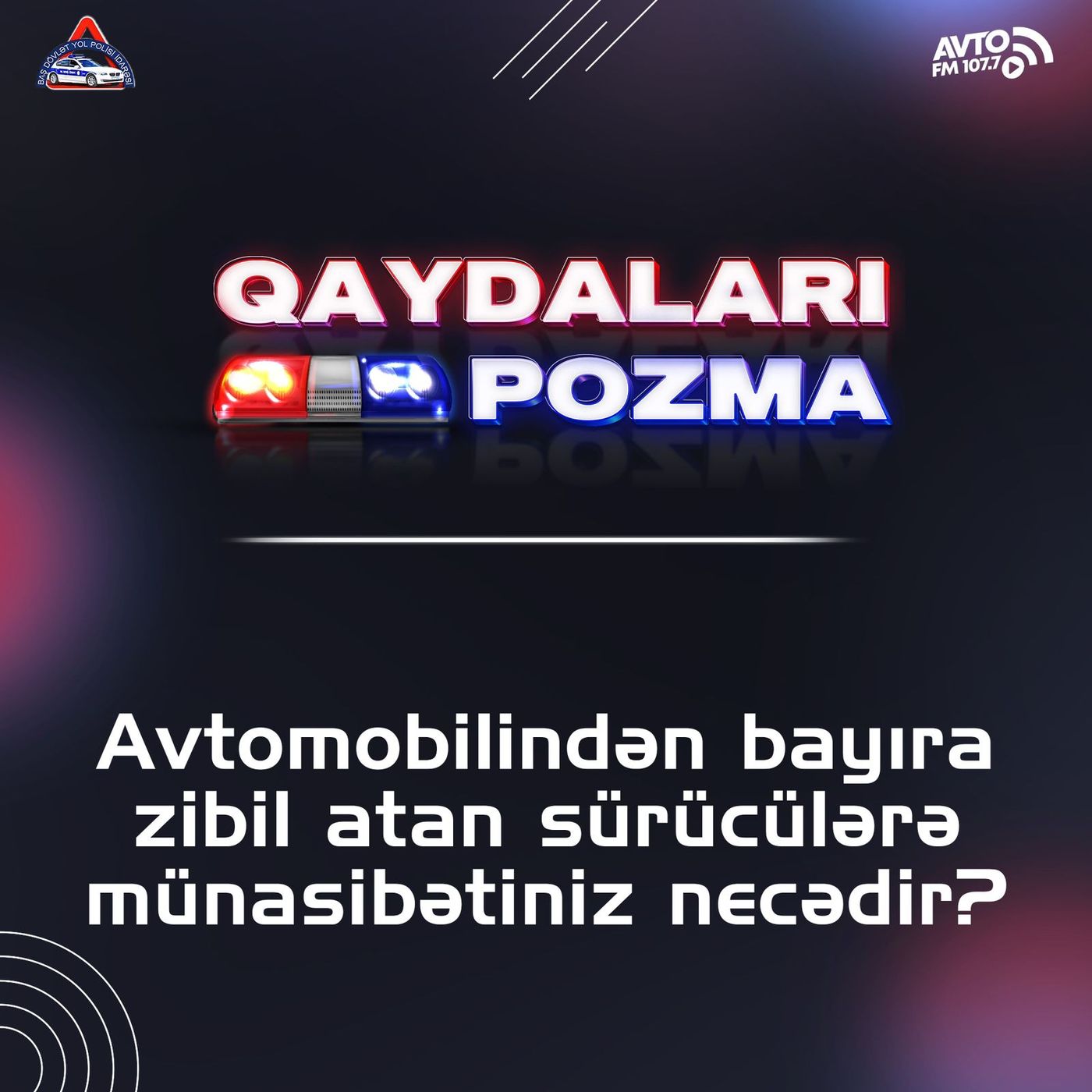 Avtomobildən bayıra zibil atan sürücülərə münasibətiniz necədir?