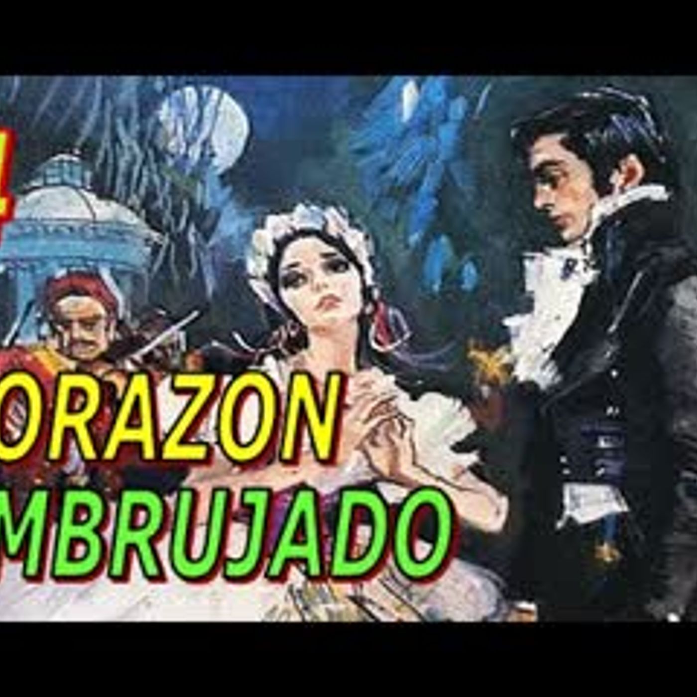 Corazon Embrujado - Barbara Cartland - Parte 4 episode artwork