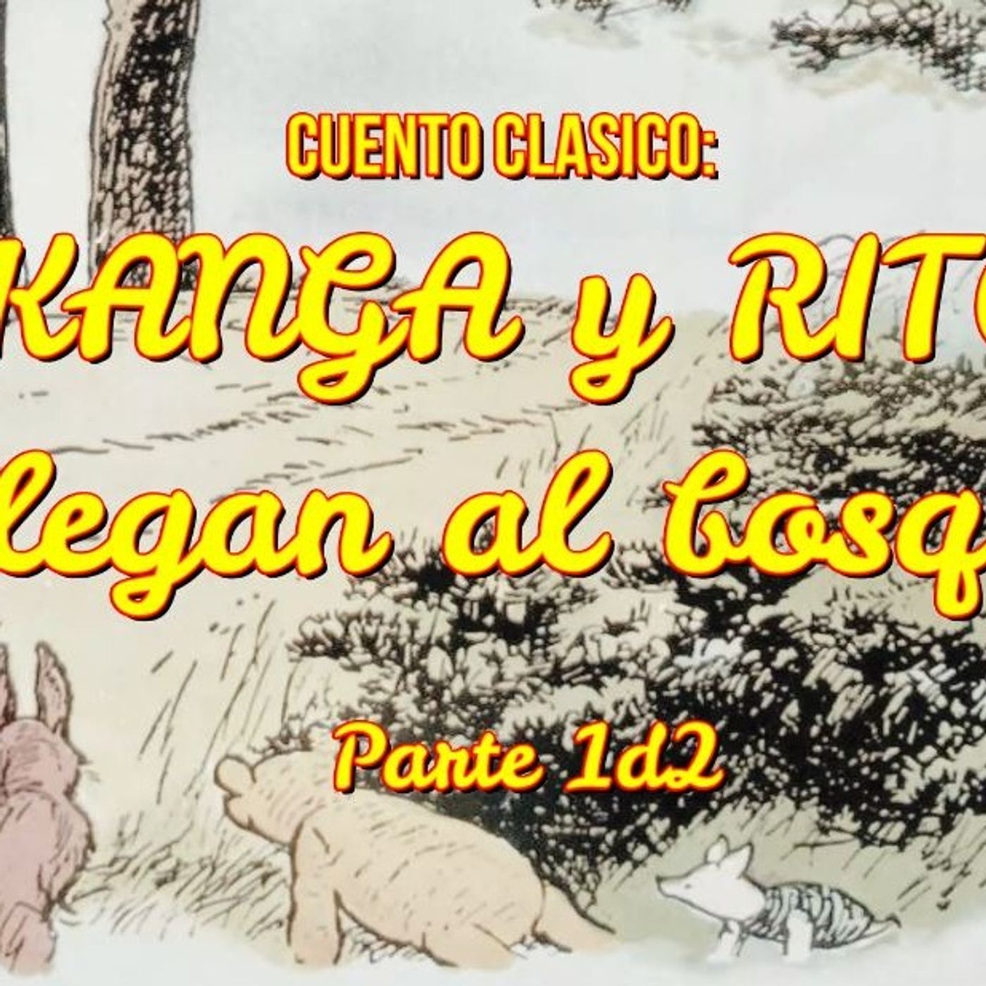 KANGA y RITO llegan al bosque 🦘PIGLET se baña 🛁 MIEDO A LOS DESCONOCIDOS |  Capítulo VII 🧸 Episodio 13