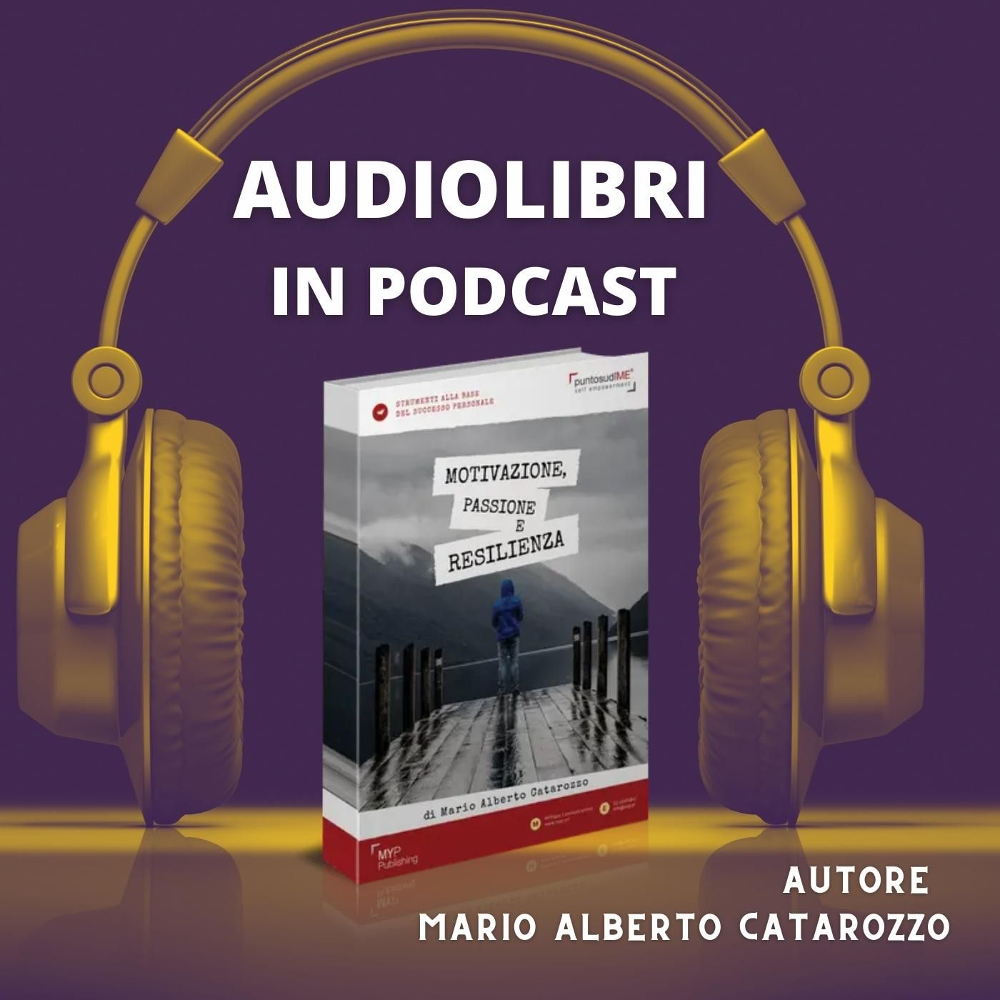Motivazione, passione e resilienza