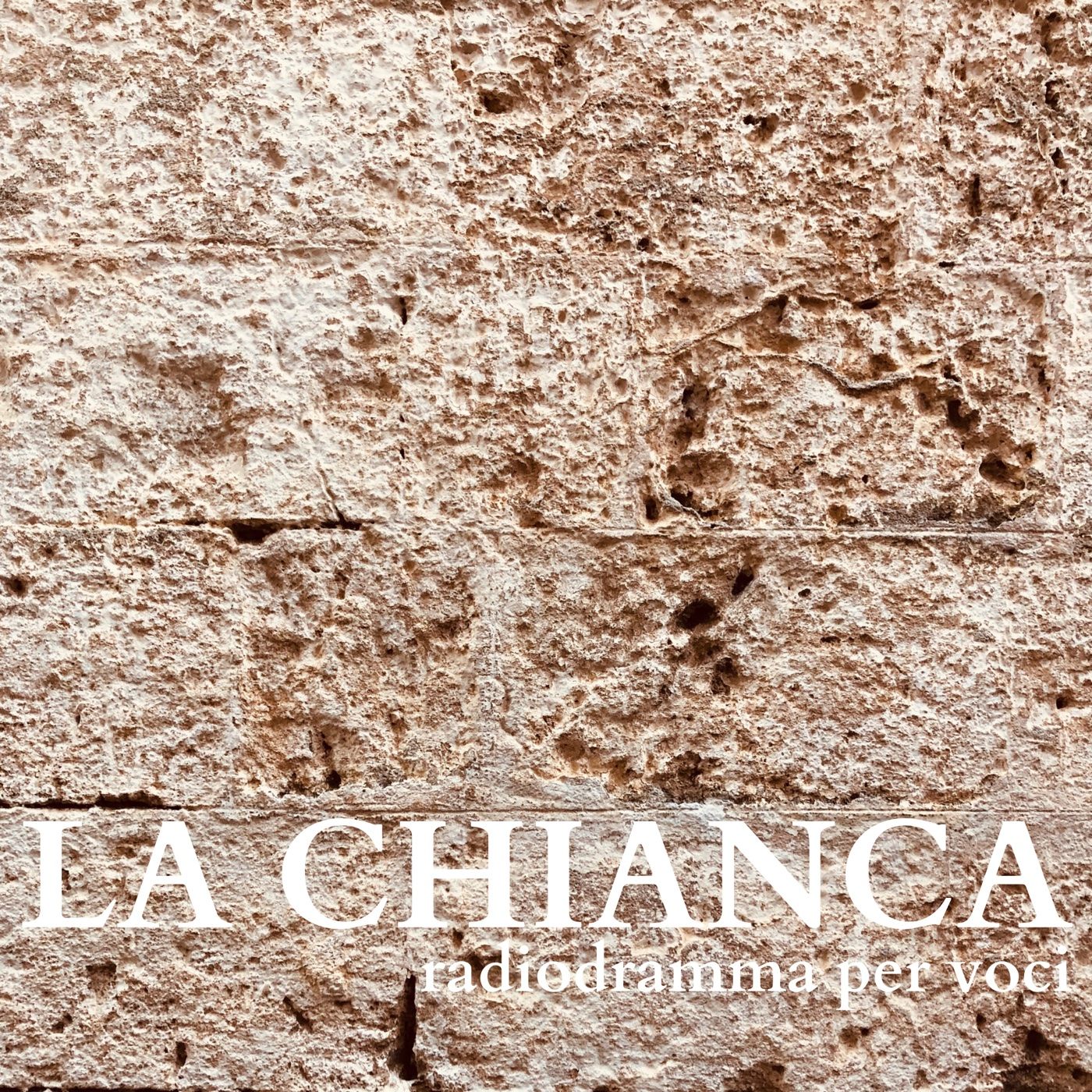 LA CHIANCA radiodramma per voci podcast artwork