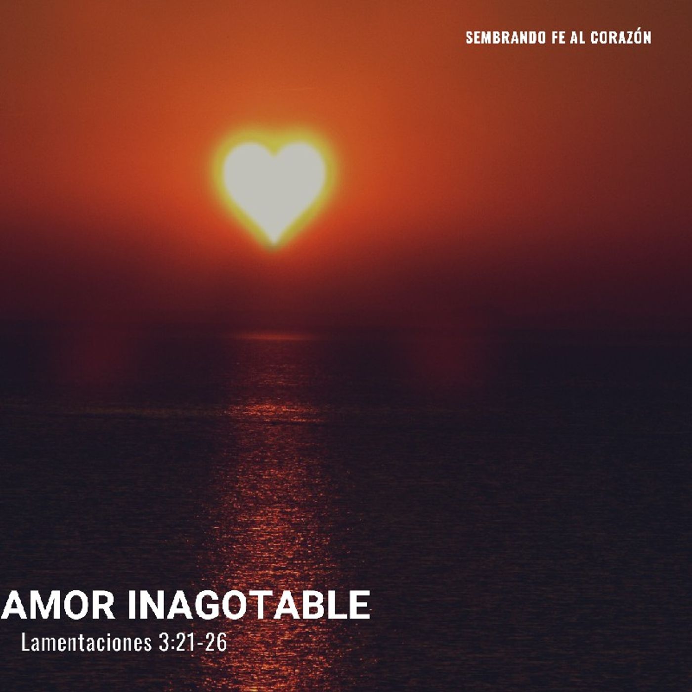 Podcast Sembrando FE AL Corazón