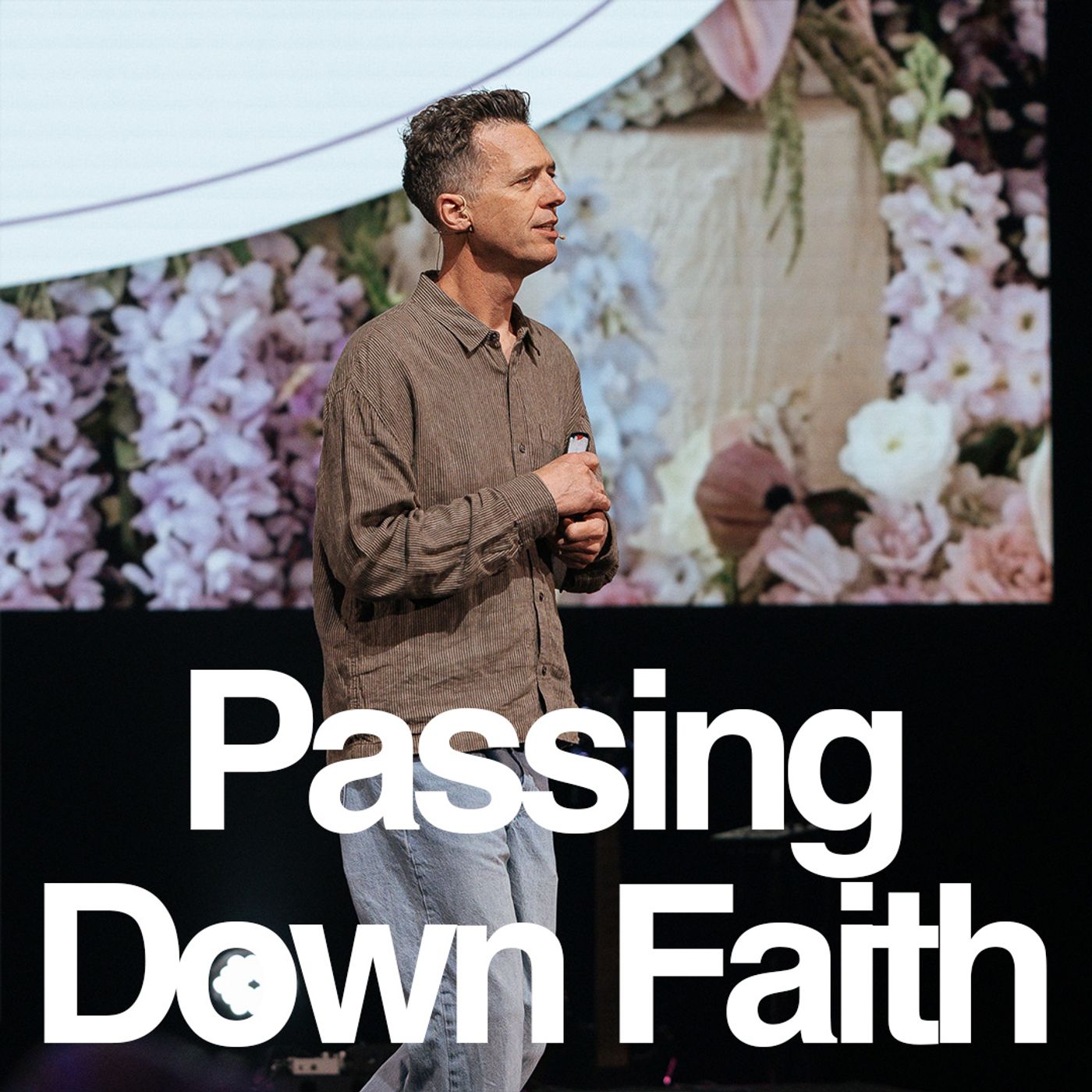 Passing Down Faith | Yakima Campus episode artwork