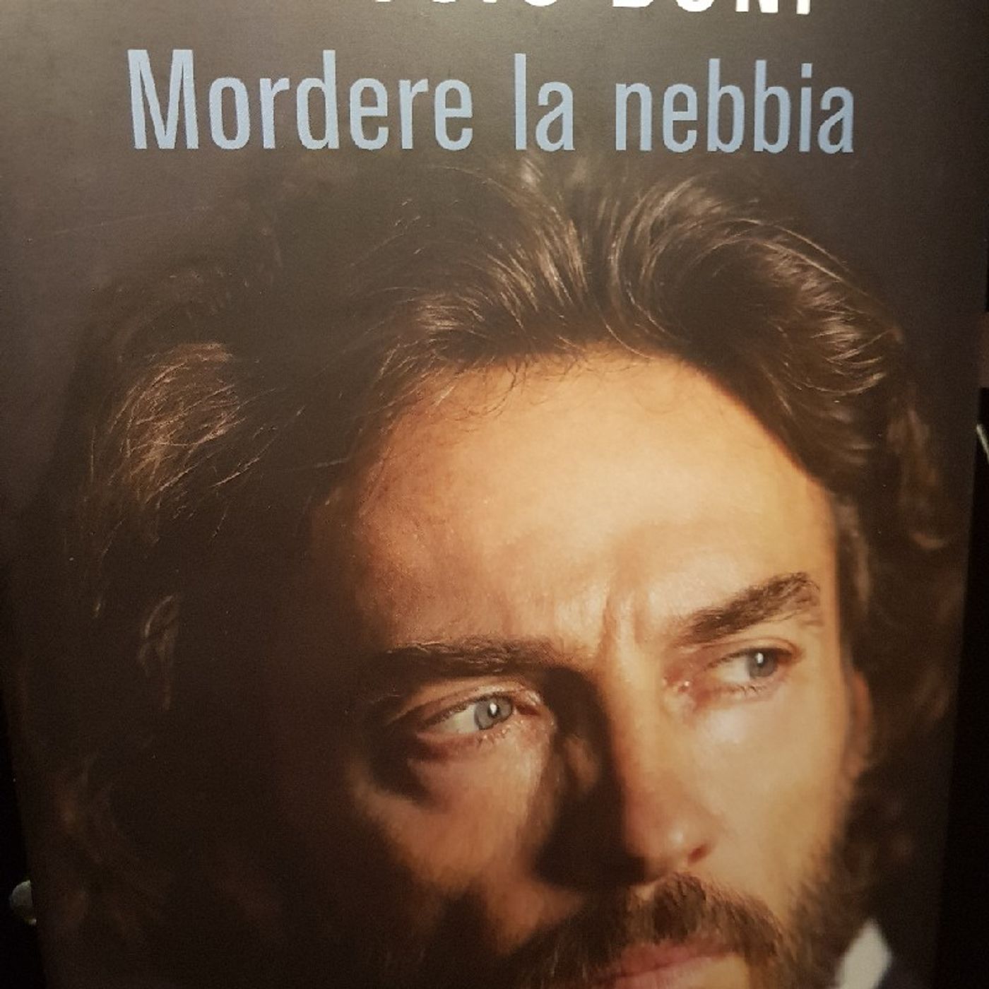 Alessio Boni: Mordere La Nebbia